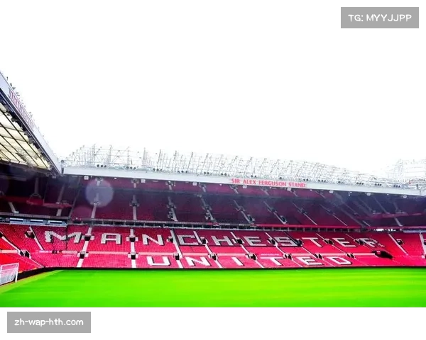 曼联拟升级老特拉福德围栏设施以防球员受伤保障比赛安全