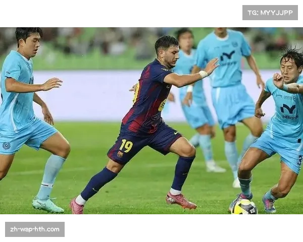 巴尔德吉立志追随瑞典梅西脚步,助力巴萨重返巅峰再夺桂冠